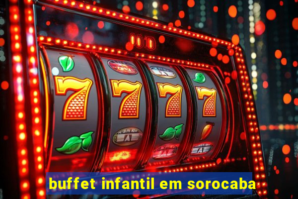 buffet infantil em sorocaba